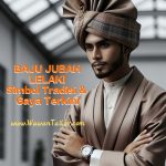 Baju Jubah Lelaki: Simbol Tradisi dan Gaya Terkini
