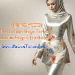 Kurung Moden: Evolusi dan Gaya Terkini dalam Fesyen Tradisional