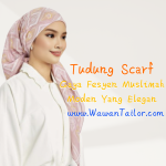 Tudung Scarf Gaya Fesyen Muslimah Moden Yang Elegan